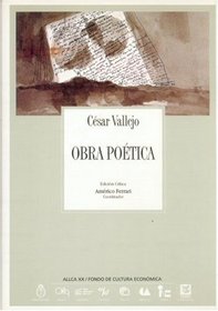 Obra poetica de Cesar Vallejo (Literatura) (Spanish Edition) (Coleccion Archivos)