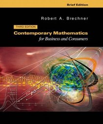 Contemporary Mathematics for Businesses and Consumers, Brief