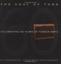 The Soul of Tone: Celebrating 60 Years of Fender Amps (Book & CD)
