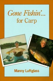 Gone Fishin' for Carp (Gone Fishin')