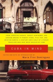 Cuba in Mind : An Anthology (Vintage Departures Original)
