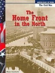 The Home Front in the North (Americans at War: the Civil War)