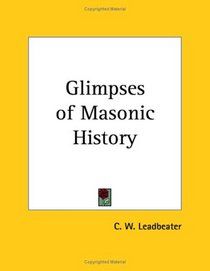 Glimpses of Masonic History