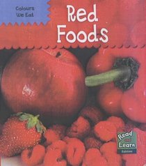 Read and Learn: Colours We Eat - Red Foods (Read & learn)