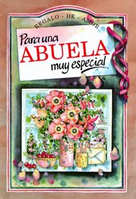 Para Una Abuelo Muy Especial/to a Very Special Grandmother (To-Give-And-To-Keep)