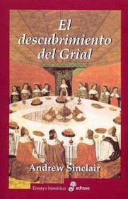 El Descubrimiento del Grial (Spanish Edition)