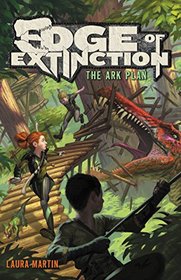 The Ark Plan (Edge of Extinction, Bk 1)