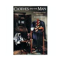 Clothes and the Man : The Principles of Fine Men's Dress