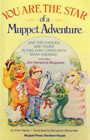 You are the star of a Muppet adventure: Featuring Jim Henson's Muppets