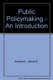 Public Policymaking - An Introduction