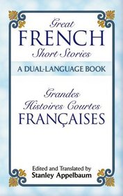 Great French Short Stories: A Dual-Language Book