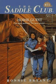 Horse Guest (Saddle Club, Bk 73)