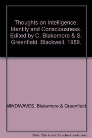 Mindwaves: Thoughts on Intelligence, Identity, and Consciousness