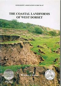 The Coastal Landforms of West Dorset (Geologists' Association Guides)