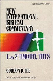 1 and 2 Timothy, Titus (New International Biblical Commentary)
