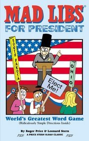 Mad Libs for President (Mad Libs)