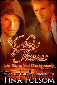 Le choix de Thomas (Les Vampires Scanguards - Tome 8) (French Edition)