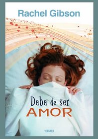 Debe ser amor (Spanish Edition)