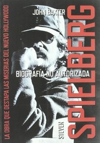 Steven Spielberg: Biografia no autorizada/ Unauthorized Biography (Spanish Edition)
