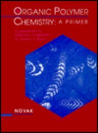 Organic Polymer Chemistry: A Primer: Supplement to Organic Chemistry