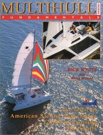 Multihull Cruising Fundamentals: The Official American Sailing Association Guide to Cruising Multihulls