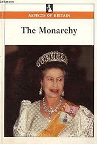 The Monarchy (Aspects of Britain)