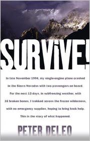 Survive! My Fight for Life in the High Sierras