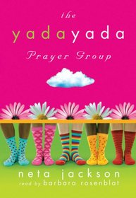 The Yada Yada Prayer Group: Library Edition (Yada Yada Prayer Group (Audio))