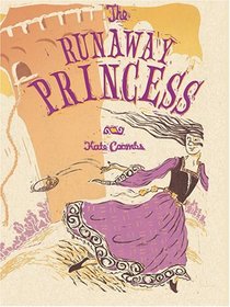 The Runaway Princess (Thorndike Press Large Print Literacy Bridge Series)