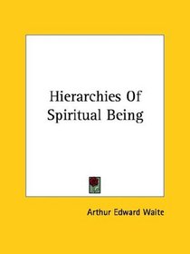 Hierarchies Of Spiritual Being