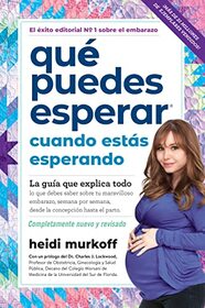Qu puedes esperar cuando ests esperando: 5th edition (What to Expect) (Spanish Edition)