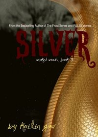 Silver (Wicked Woods #3)