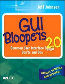 GUI Bloopers 2.0: Common User Interface Design Don'ts and Dos (Interactive Technologies)