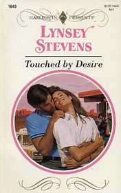 Touched by Desire (Harlequin Presents, No 1643)