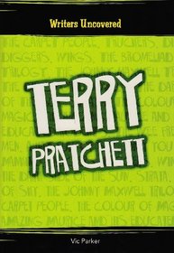 Terry Pratchett (Writers Uncovered) (Writers Uncovered)