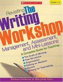 Revisiting the Writing Workshop: Management, Assessment, and Mini-Lessons