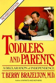 Toddlers and Parents : A Declaration of Independence