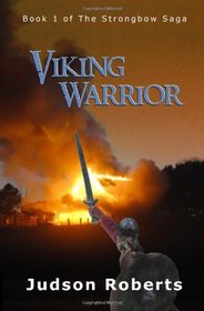 Viking Warrior (Strongbow Saga, Bk 1)