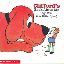 Clifford's book about me by me (and Clifford, too)