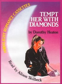 Tempt Her With Diamonds (Moonlight Romance Cassettes)