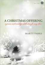 A Christmas Offering: A Praise & Worship Celebration for Any Choir (Easy 2 Excel)