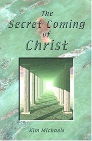 The Secret Coming of Christ