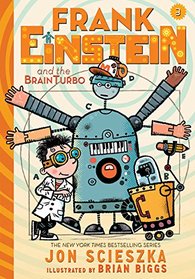 Frank Einstein and the BrainTurbo: Book Three