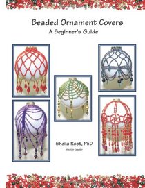 Beaded Ornament Covers: A Beginner's Guide