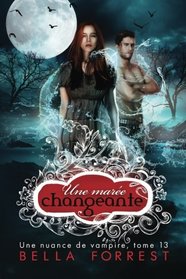 Une nuance de vampire 13: Une mare changeante (Volume 13) (French Edition)
