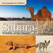 Animals of the Sahara |  Wildlife of the Desert  | Encyclopedias for Children