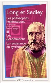 Les philosophes hellnistiques, tome 3 : Les Acadmiciens ; La renaissance du pyrrhonisme