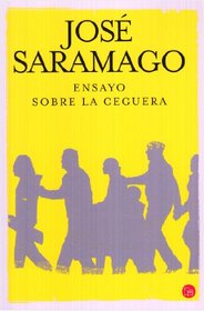 Ensayo sobre la ceguera / Blindness (Spanish Edition) (Spanish Edition)