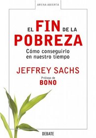 El Fin De La Pobreza/ The End of Poverty (Arena Abierta)