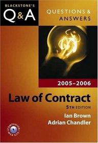 Questions & Answers Law of Contract 2005-2006 (Blackstone's Questions and Answers)